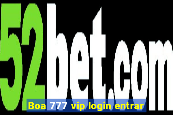 Boa 777 vip login entrar